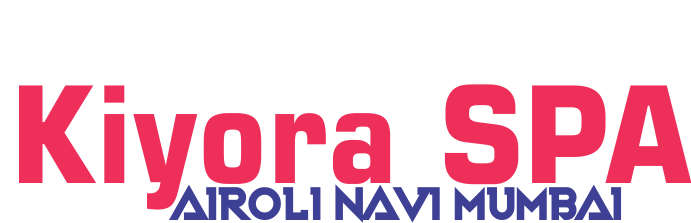 Kiyora Spa Airoli Navi Mumbai
